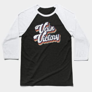 Vain Victory vintage Baseball T-Shirt